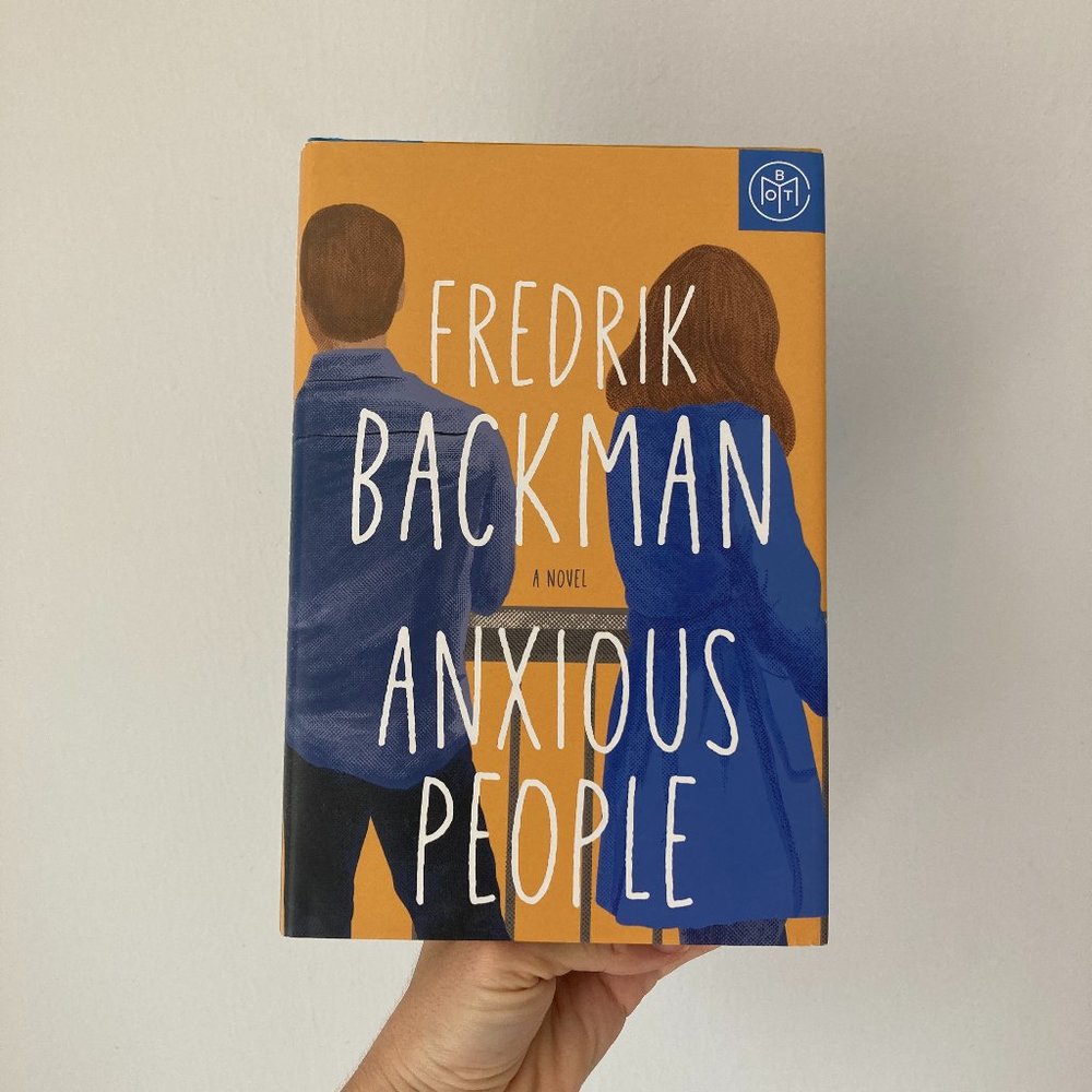 Anxious People : A Novel by Fredrik Backman (2020, Hardcover, BOTM edition)